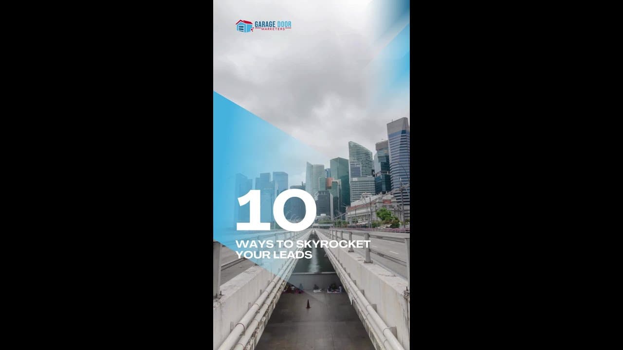 10  Ways to Skyrocket Your Garage Door Leads