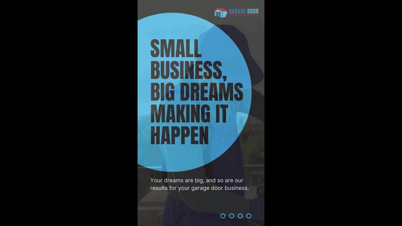 Big Dreams & Big Results for Garage Door Companies