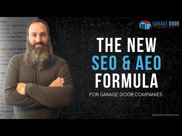 New SEO & AEO Formula for Garage Door Companies