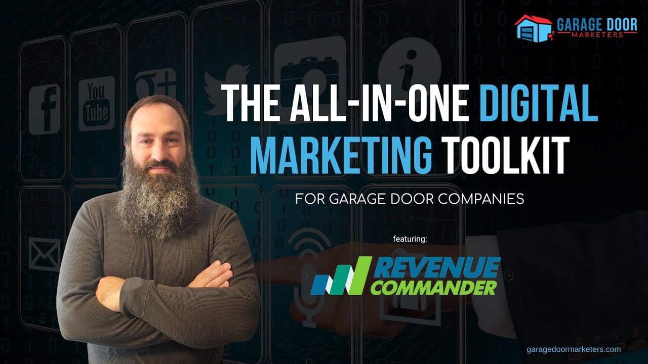 The All-In-One Digital Marketing Toolkit for Garage Door Companies