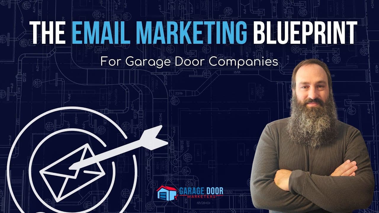 The Email Marketing Blueprint For Garage Door Companies